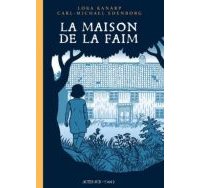 La Maison de la faim - Par Loka Kanarp et Carl-Michael Edenborg (traduit du suédois par Lena Grumbach) - Actes Sud/L'AN 2