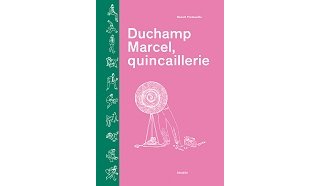 "Duchamp Marcel, quincaillerie", biographie précise et distanciée de l'artiste