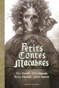 Petits Contes Macabres - Collectif - Ed. Delcourt Comics