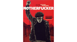 Motherfucker (deuxième partie) - Par Ricard & Martinez - Futuropolis