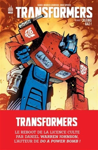Transformers : Daniel Warren Johnson et Mike Spicer font renaître les jouets et les instincts de l'enfance