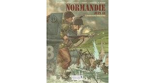  Normandie Juin 44 - T1 : Omaha Beach/Pointe du Hoc - Par Jean-Blaise Djian, Jérome Félix et Alain Paillou - Ed. Vagabondages