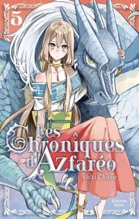 Les Chroniques d'Azfaréo T. 5 & T. 6 - Par Shiki Chitose - Akata