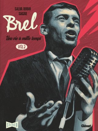 Brel, une vie à mille temps vol. 2 - Par Sagar & Salva Rubio - Glénat
