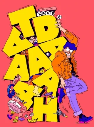 TDAAAAAAH : Une BD pleine d'autodérision