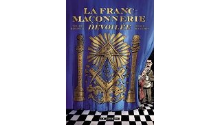 La franc-maçonnerie, sous toutes les coutures et sur tous les fronts