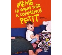 "Même le grand soir a commencé petit" (Flblb) : une comédie politique et familiale en roman-photo