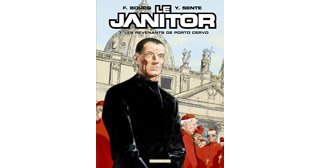 Le Janitor - T3 : "Les revenants de Porto Cervo" - Par Sente & Boucq - Dargaud