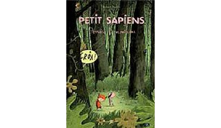 Petit Sapiens T.2 : Derrière la montagne - Ronan Badel -Lito