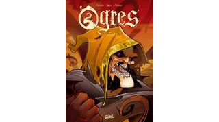 Ogres, T1 : Chasse à l'ogre - Par Alwett, Iggy & Alizon - Soleil