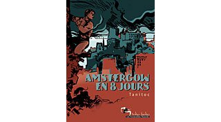Amstergow en huit jours - Tanitoc - Humanoïdes Associés (Tohu Bohu)