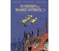 Les Chroniques d'un maladroit sentimental – T1 : Petit Béguin & gros pépins – Par Vincent Zabus, Daniel Casanave et Patrice Larcenet – Vents d'Ouest