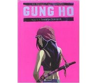Gung Ho T2 - Par von Eckartsberg et von Kummant - Editions Paquet