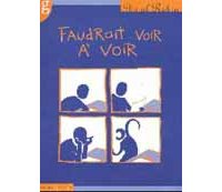 Faudrait voir à voir, Ibn Al Rabin, éditions Groinge.