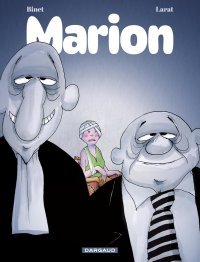 Marion : Histoire d'une victime de la pilule contraceptive, racontée par Christian Binet