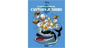 Les Plus Belles Histoires des Castors Juniors T2 - Par Carl Barks et Daan Jippes - Glénat
