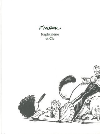 Naphtalène et Cie - Par F'murrr - Éd. 2042