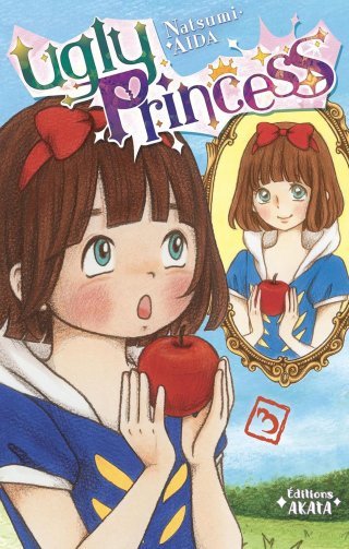 Ugly Princess T2 & T3 - Par Natsumi Aida - Akata