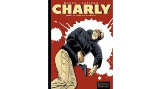 Charly T.13 : « Une Vie d'Enfer » - Par Lapière & Magda - Dupuis