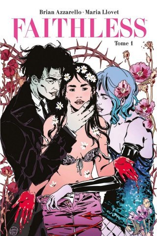 Faithless T. 1 – Par Brian Azzarello & Maria Llovet – Panini Comics