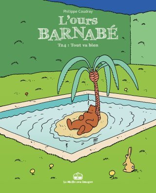 L'Ours Barnabé T. 24, Tout va bien - Par Philippe Coudray - Ed. La Boîte à bulles