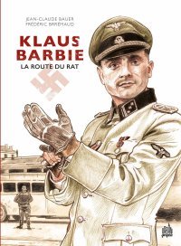 Klaus Barbie : itinéraire d'un salaud