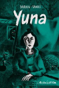 Yuna - par Anne Baraou & Vincent Vanoli - L'Association