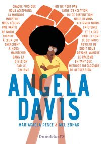Angela Davis — Par Mariapaola Pesce et Mel Zohar — Éd. Des ronds dans l'O