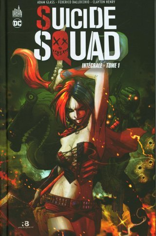 Suicide Squad Intégrale T. 1 - Par Glass Adam & Dallocchio Federico - Collectif - Urban Comics