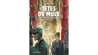 Têtes de Mule : six jeunes Alsaciennes en résistance - Par Etienne Gendrin - La Boîte à Bulles