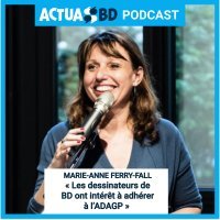 Marie-Anne Ferry-Fall, DG de la Société des auteurs dans les arts graphiques et plastiques : « Les dessinateurs de BD ont intérêt à adhérer à l'ADAGP. » [PODCAST]
