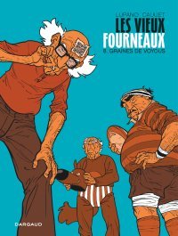 Les Vieux Fourneaux T.8 - Par Lupano & Cauuet - Éd. Dargaud