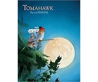 "Tomahawk", le retour de Patrick Prugne aux affaires indiennes