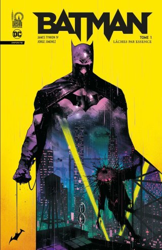 Batman Infinite T. 1 : Lâches par essence - Par James Tynion IV & Jorge Jimenez - Urban Comics