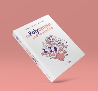 De polyamour et d'eau fraîche - Par Cookie Kalkair, Elsa Hebert et Cristina Rodríguez Echevarría - Steinkis