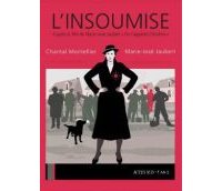 L'Insoumise - Par Chantal Montellier & Marie-José Jaubert - Actes Sud/L'AN 2