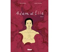 Adam et Elle, 1e partie - Par Gwen de Bonneval et Michaël Sterckeman - Glénat