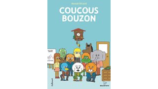 Coucous Bouzon – Par Anouk Ricard – Gallimard / Bayou