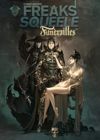 Funérailles : "Freaks' Squeele" du côté obscur !