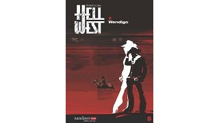 Hell West, T. 2 : Wendigo – Par Vervisch & Lamy – Sandawe<br>