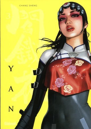 Yan T.3 - Par Chang Sheng - Ed. Glénat