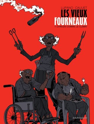 Les Vieux Fourneaux, toujours au cœur de l'actualité