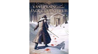 Van Helsing contre Jack l'Éventreur – T.1 : « Tu as vu le diable » – Par Lamontagne et Radovic – Soleil