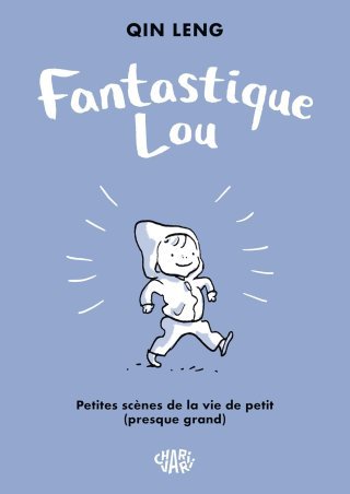 Fantastique Lou : qu'il est bon d'avoir cinq ans
