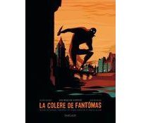 "La colère de Fantômas" : une adaptation sombre et flamboyante