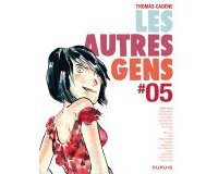 Les Autres Gens #4 et #5 - Thomas Cadène (et divers dessinateurs) - Dupuis