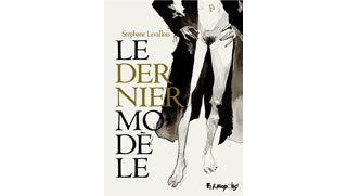 Le dernier modèle - Par Stéphane Levallois - Futuropolis