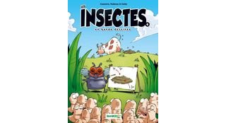 Les Insectes en BD T. 4 : la p'tite bête qui monte, qui monte, qui monte...
