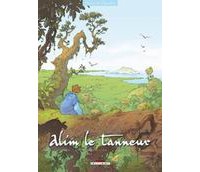 Alim le Tanneur, T4 : "Là où brûlent les regards" - Par Augustin et Lupano - Delcourt