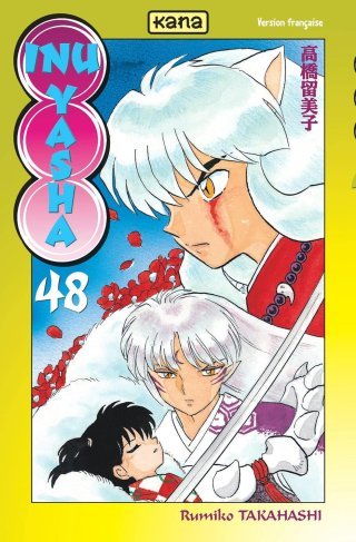 Inu-Yasha T48- Par Rumiko Takahashi - Ed. Kana
